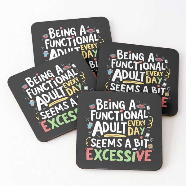 Item preview, Being adult every day excessive fun funny designed and sold by Newhyperion.