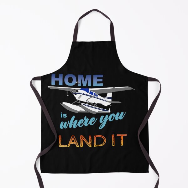 Item preview, Home is Where I Land It | Seaplane C180 Airplane Pilot Design designed and sold by RealPilotDesign.
