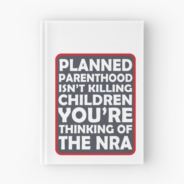 Item preview, Planned Parenthood Isn't Killing Children You're Thinking Of The Nra designed and sold by anaotradnova.