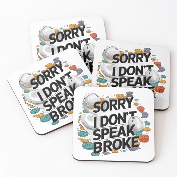 Item preview,  Sorry ,I don't speak Broke  designed and sold by Teemajestic.