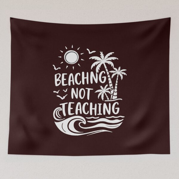 Item preview, beaching not teaching designed and sold by venavar.