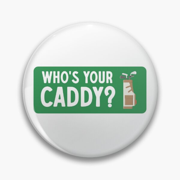Item preview, Who's Your Caddy designed and sold by M0dernDayC0wboy.
