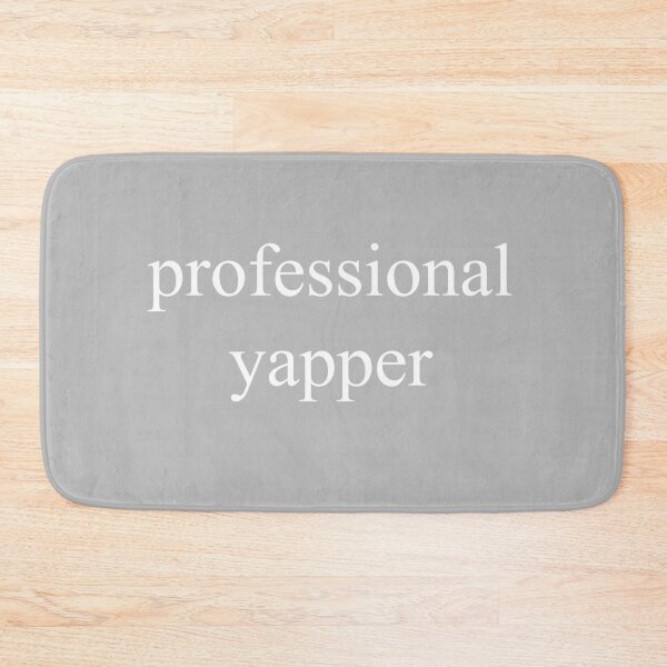 Item preview, Professional Yapper designed and sold by Sugoi-Clothing.
