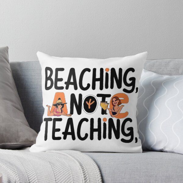 Item preview, beaching not teaching designed and sold by venavar.