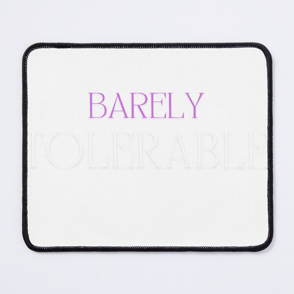 Item preview, Barely Tolerable designed and sold by saithing.