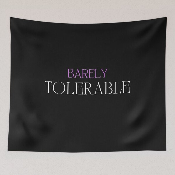 Item preview, Barely Tolerable designed and sold by saithing.