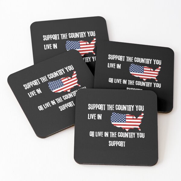 Item preview, Support the Country You Live In or Live In Where You Support, American Flag designed and sold by JustCrafted.