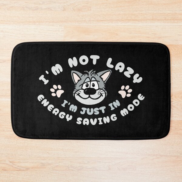 Item preview, I'm Not Lazy I'm Just In Energy Saving Mode - Cat designed and sold by SeledineArt.