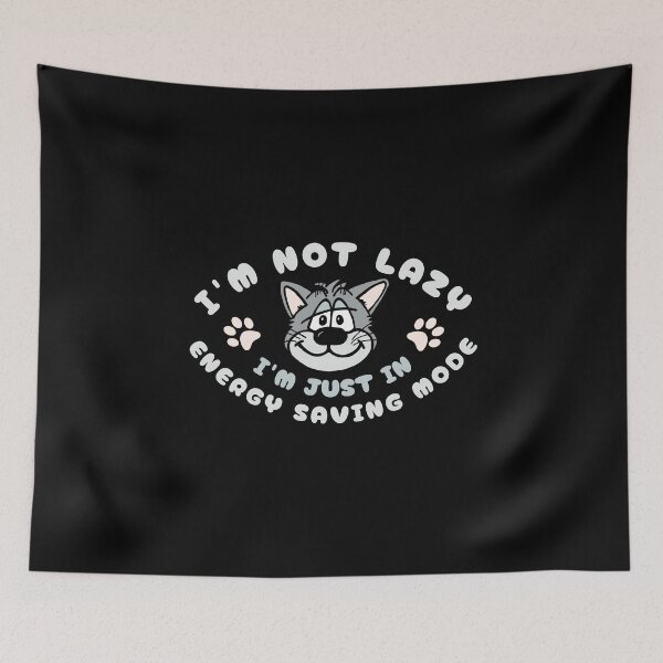 Item preview, I'm Not Lazy I'm Just In Energy Saving Mode - Cat designed and sold by SeledineArt.