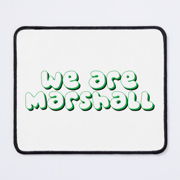 Item preview, We Are Marshall Marshall University designed and sold by kkosmicki.