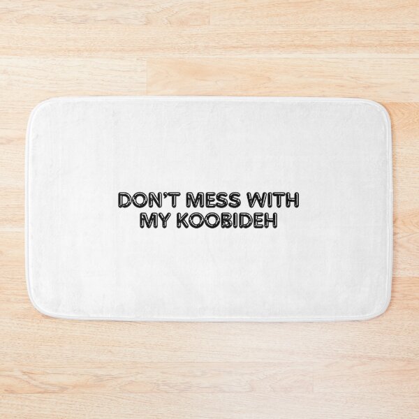 Item preview, Don't mess with my Koobideh - Persian (iran) design designed and sold by Persian Pride Official.