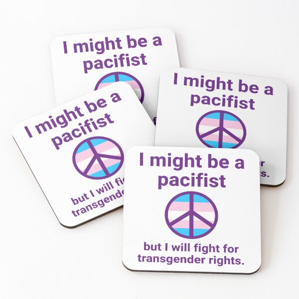 Item preview, I might be a pacifist but I will fight for transgender rights  designed and sold by Rachel the Artist .