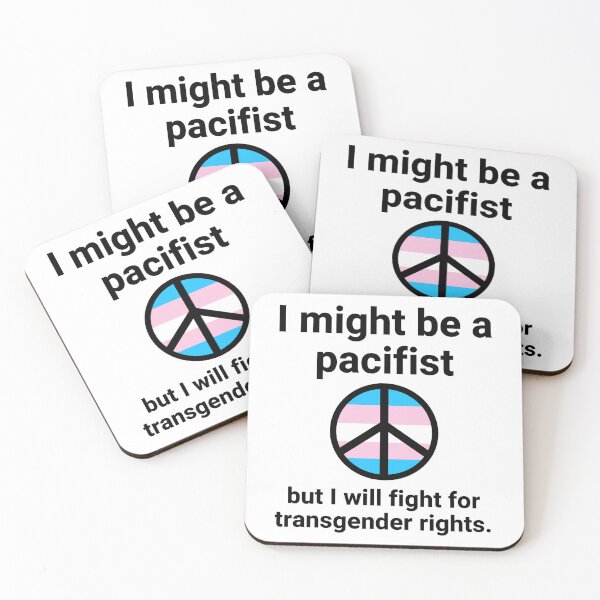 Item preview, I might be a pacifist but I will fight for transgender rights  designed and sold by Rachel the Artist .