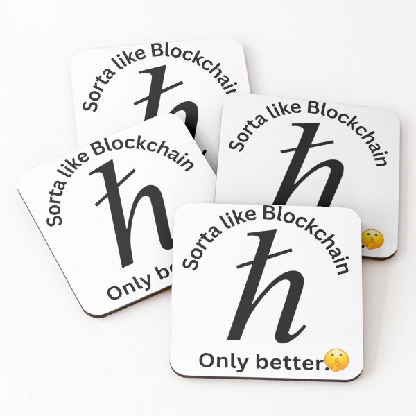 Item preview, Hedera HBAR "Sorta Like Blockchain, Only Better" designed and sold by SirJohnnyofDirt.
