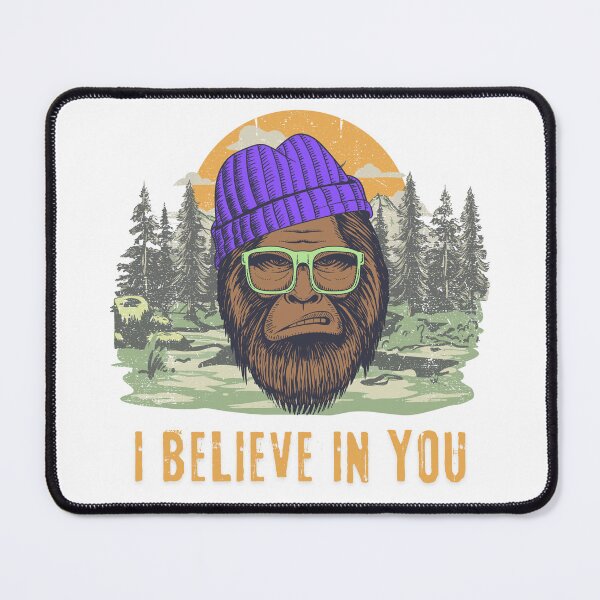 Item preview, I believe in you Bigfoot designed and sold by im-a-librarian.
