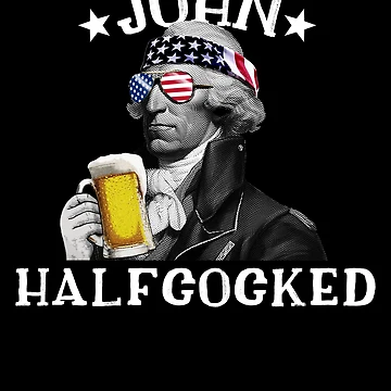 Vorschaubild zum Design John Halfcocked Drunk President John Hancock 4th Of July Gear von DynamicDesign