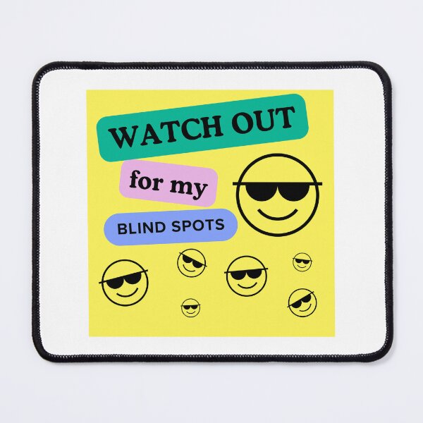Item preview, Watch Out for my Blind Spots designed and sold by IndeOandM.
