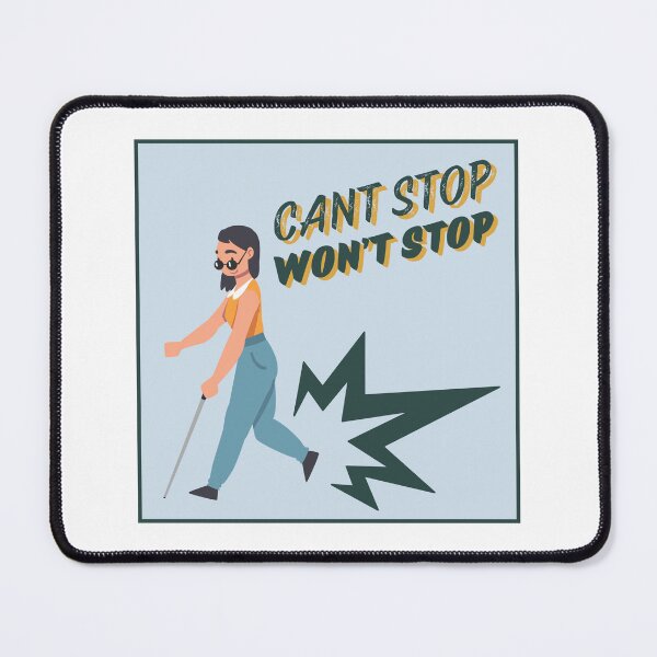 Item preview, Can’t Stop Won’t Stop Long White Cane designed and sold by IndeOandM.