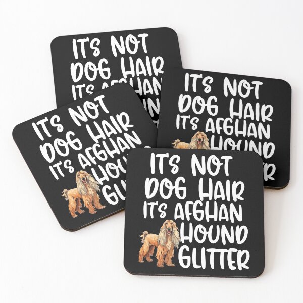 Item preview, Its Not Dog Hair Its Afghan Hound Glitter  designed and sold by TheAnimalZ00.