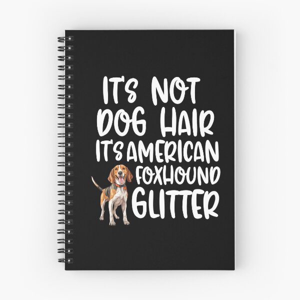 Item preview, Its Not Dog Hair Its American Foxhound Glitter  designed and sold by TheAnimalZ00.