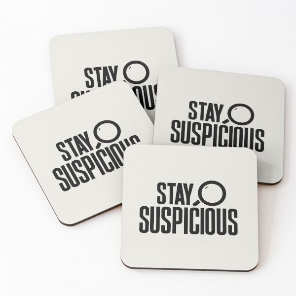 Item preview, Stay Suspicious designed and sold by Shrouded Unraveled.