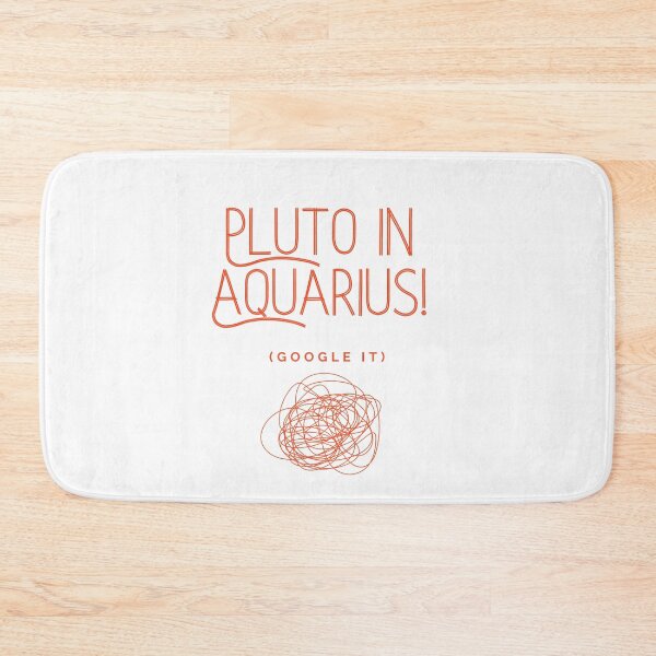 Item preview, Pluto in Aquarius!  Google it!   designed and sold by GlobalCurator.