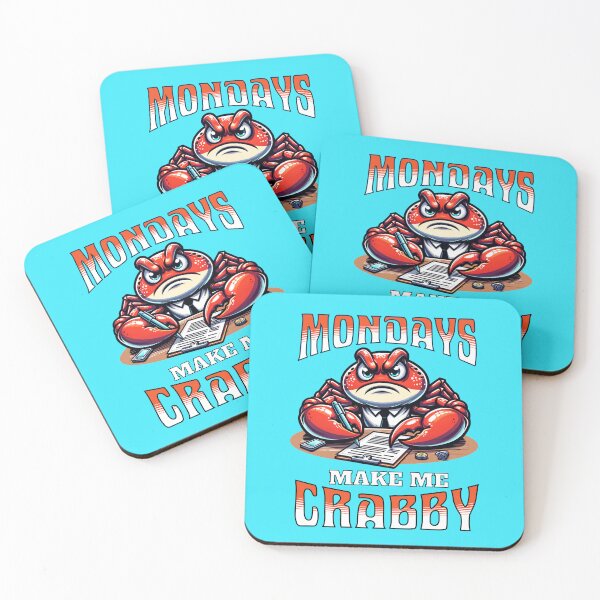 Item preview, MONDAYS Make Me Crabby! Funny designed and sold by EstelleStar.