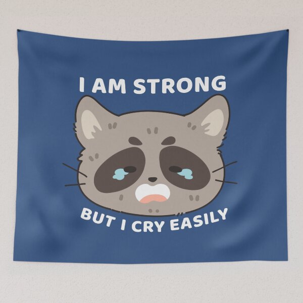Item preview, I am strong but I cry easily  designed and sold by Kawabijutsu21.