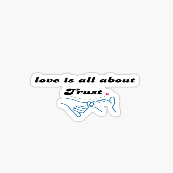 Item preview, Love is All about Trust designed and sold by FriendzShoppy.