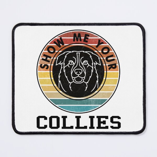 Item preview, SHOW ME YOUR COLLIES designed and sold by Rejiboustarts.
