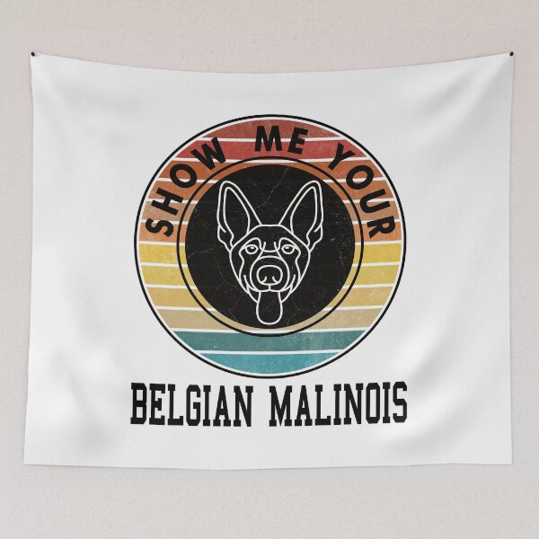 Item preview, SHOW ME YOUR BELGIAN MALINOIS designed and sold by Rejiboustarts.