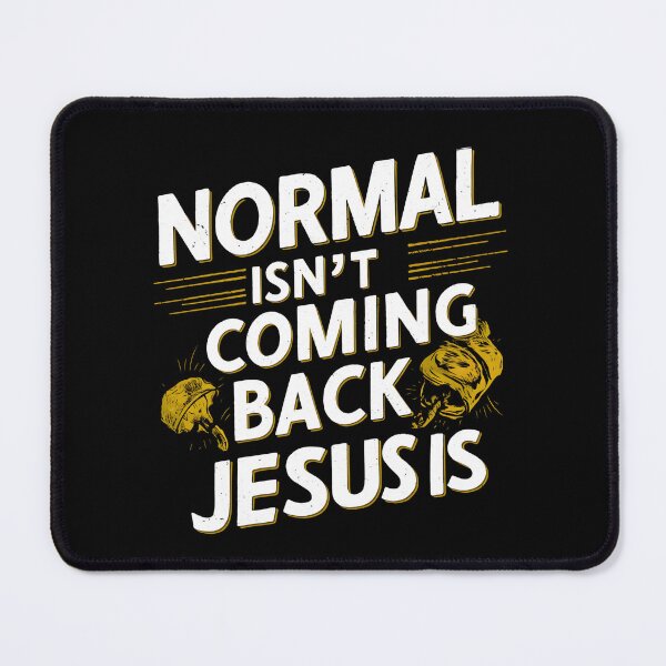 Item preview, Normal Isn't Coming Back Jesus Is  designed and sold by JillySheeks.