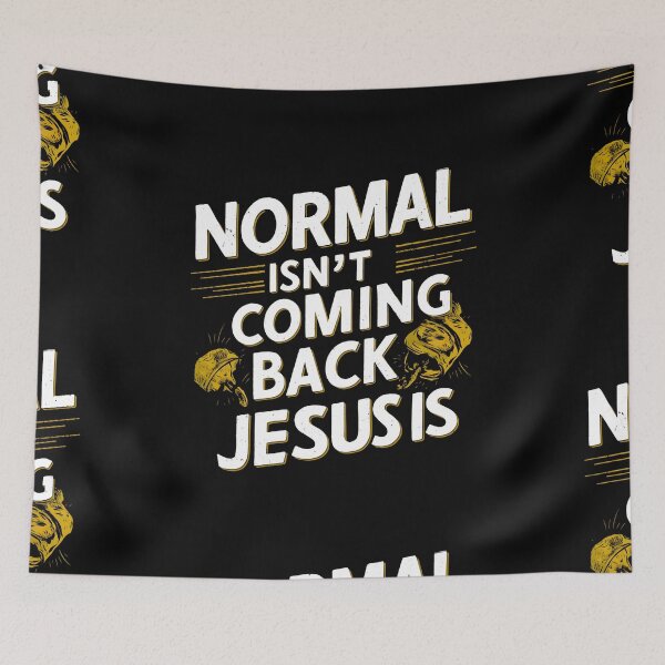 Item preview, Normal Isn't Coming Back Jesus Is  designed and sold by JillySheeks.