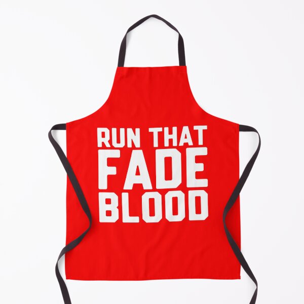 Item preview, Run That Fade Blood designed and sold by DIRTYDUNNZ.