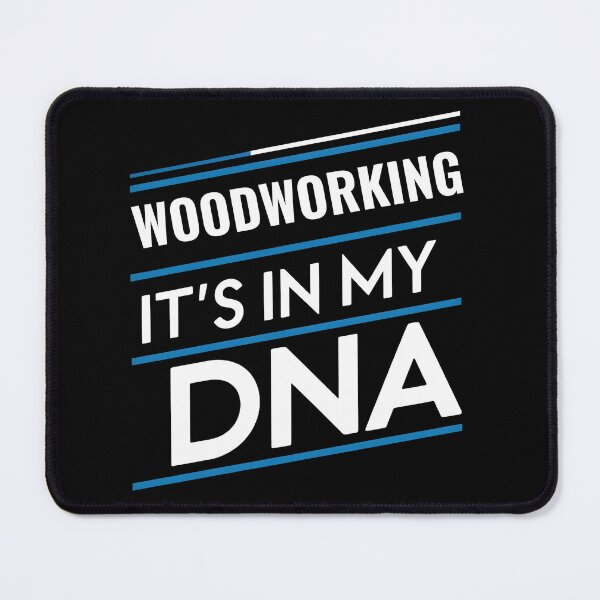 Item preview, Woodworking its in my dna designed and sold by greenbluearts.