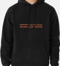 Unterstütze deinen lokalen Soundcloud-Rapper Hoodie