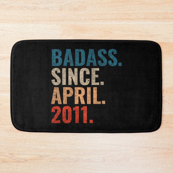 Item preview, Badass since April 2011 Vintage 2011 April birthday gift designed and sold by Teelogic.