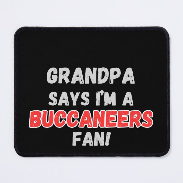 Item preview, Grandpa says I'm a Buccaneers Fan! designed and sold by IssaraStudio.