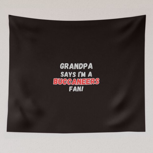 Item preview, Grandpa says I'm a Buccaneers Fan! designed and sold by IssaraStudio.