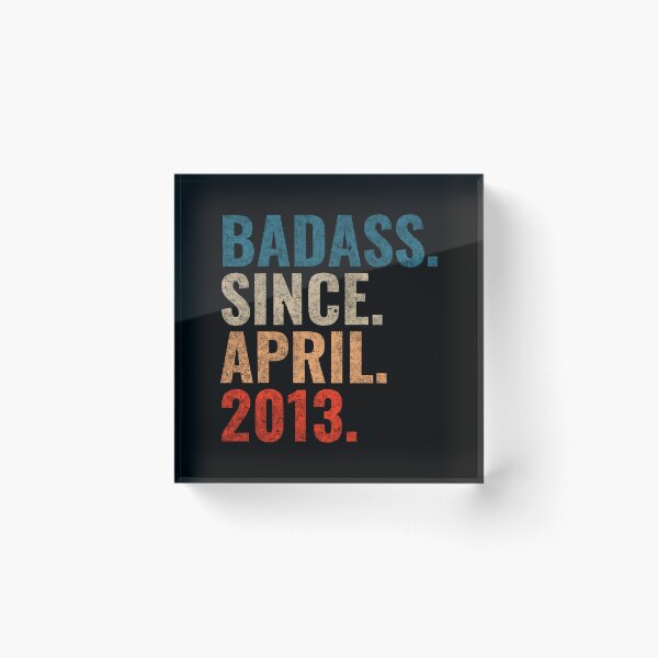 Item preview, Badass since April 2013 Vintage 2013 April birthday gift designed and sold by Teelogic.