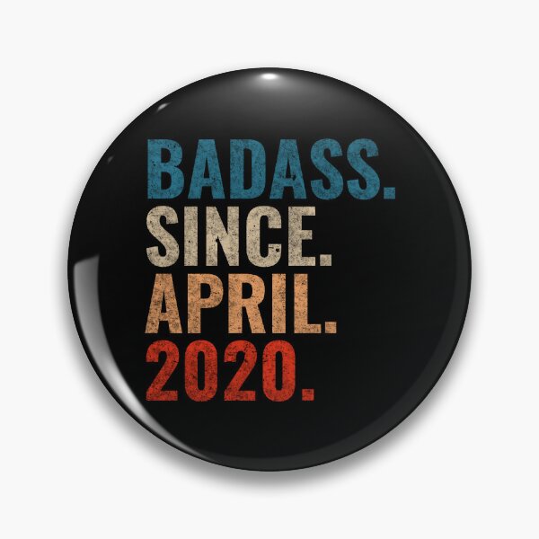 Item preview, Badass since April 2020 Vintage 2020 April birthday gift designed and sold by Teelogic.