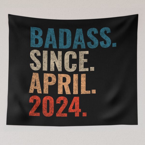 Item preview, Badass since April 2024 Vintage 2024 April birthday gift designed and sold by Teelogic.