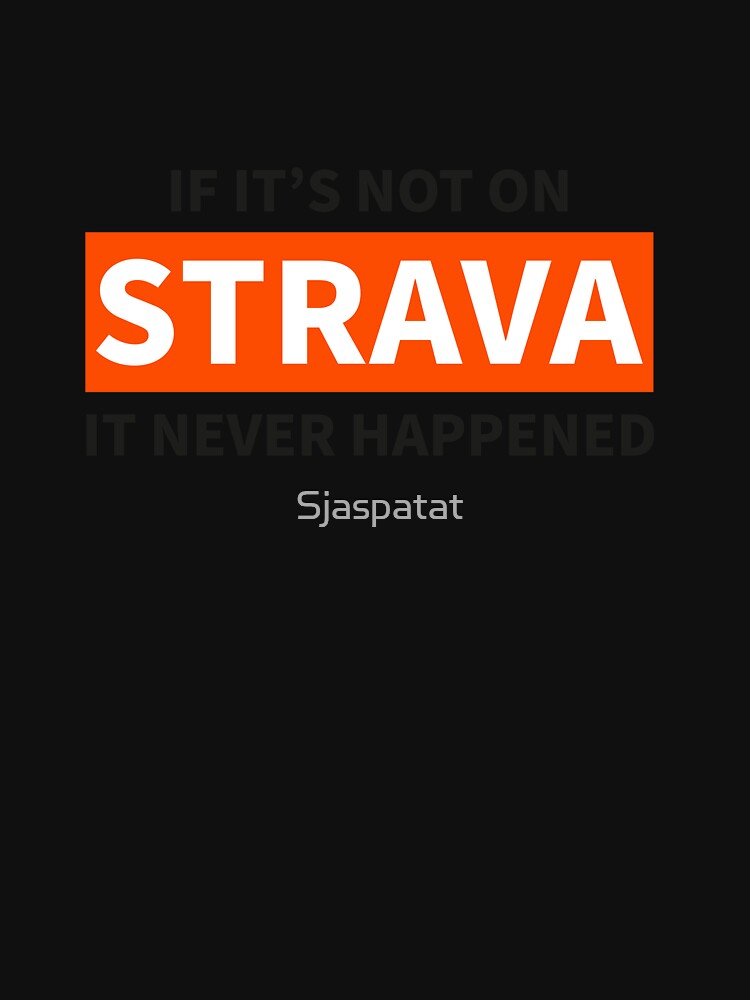 Thumbnail 7 of 7, Active T-Shirt, If it’s not on strava designed and sold by Sjaspatat.
