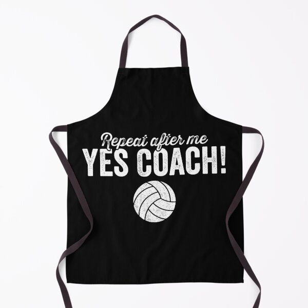 Item preview, Repeat After Me, Yes Coach! Funny Volleyball  designed and sold by kevzadevinca.