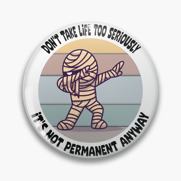 Item preview, Don't take life too seriously, it's not permanent anyway designed and sold by karim-rashed-94.