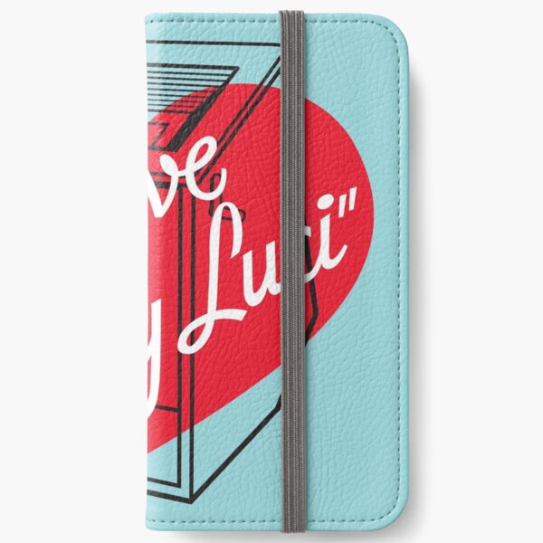 I Love My Luci iPhone Wallet
