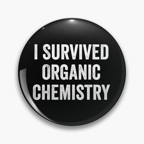 Item preview, I Survived Organic Chemistry designed and sold by kevzadevinca.