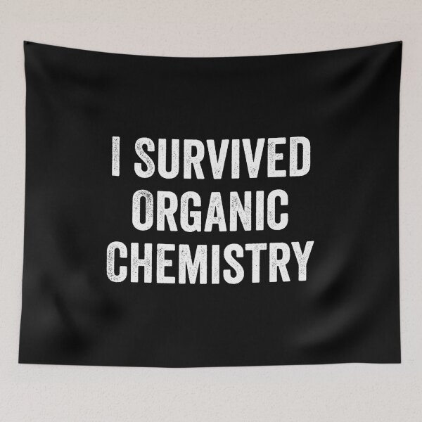 Item preview, I Survived Organic Chemistry designed and sold by kevzadevinca.