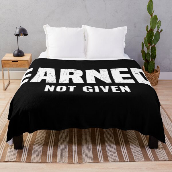 Item preview, Earned Not Given: Fitness Gym Workout Motivation designed and sold by Singhe Design.