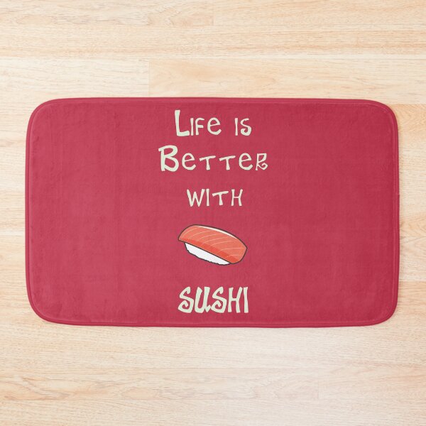 Item preview, Life is Better with Sushi designed and sold by Studio LeDauphin.